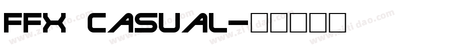 FFX Casual字体转换